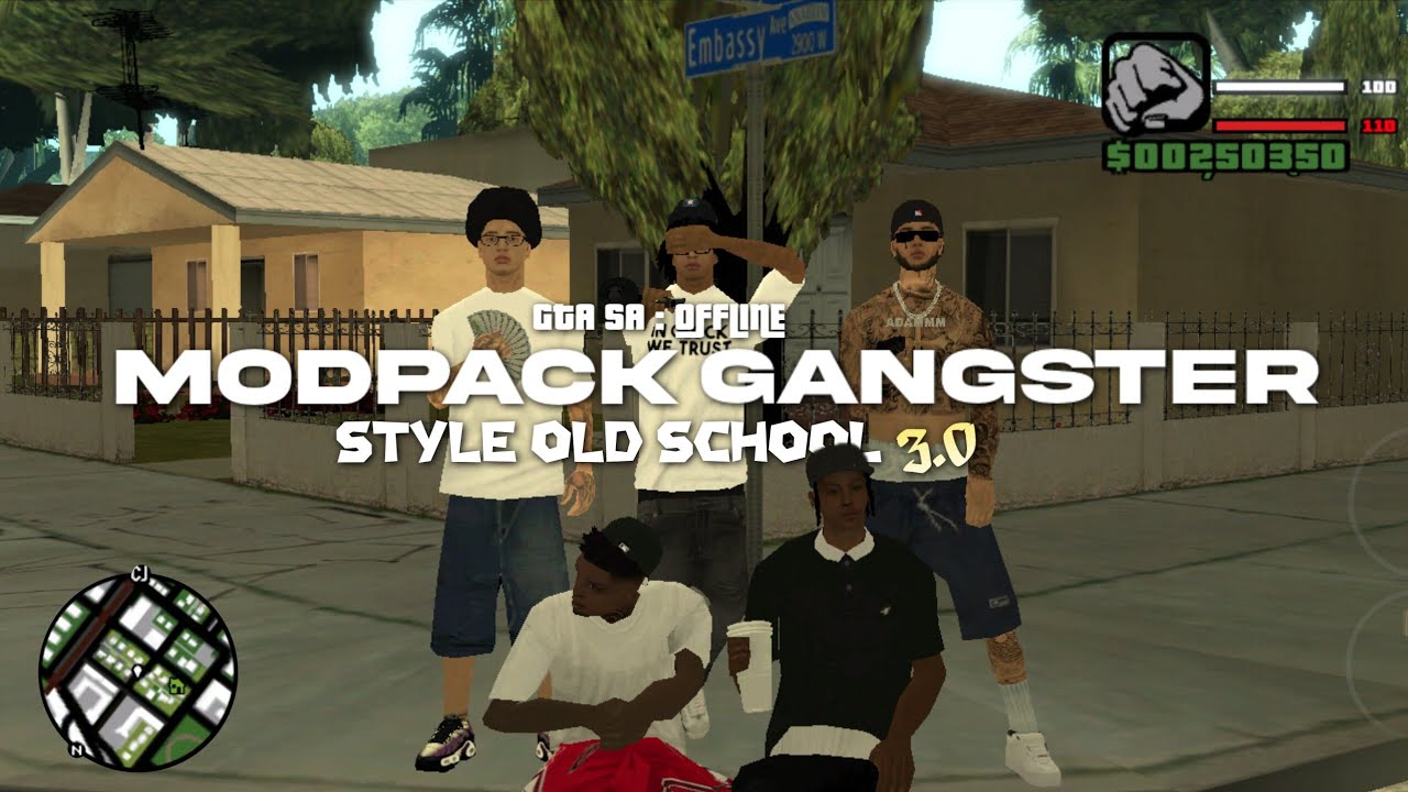 MODPACK GANGSTER OLD SCHOOL 3.0 | GTA SA OFFLINE