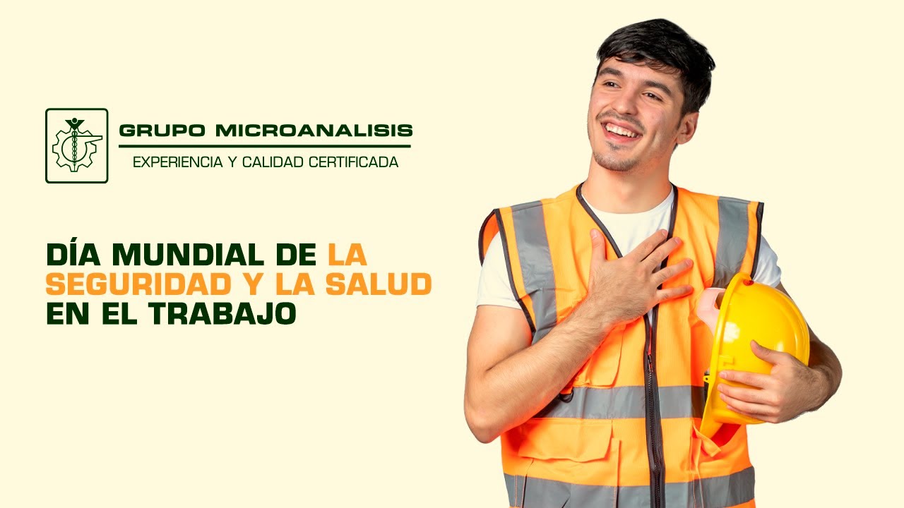 Día Mundial de la Seguridad la Salud en el Trabajo