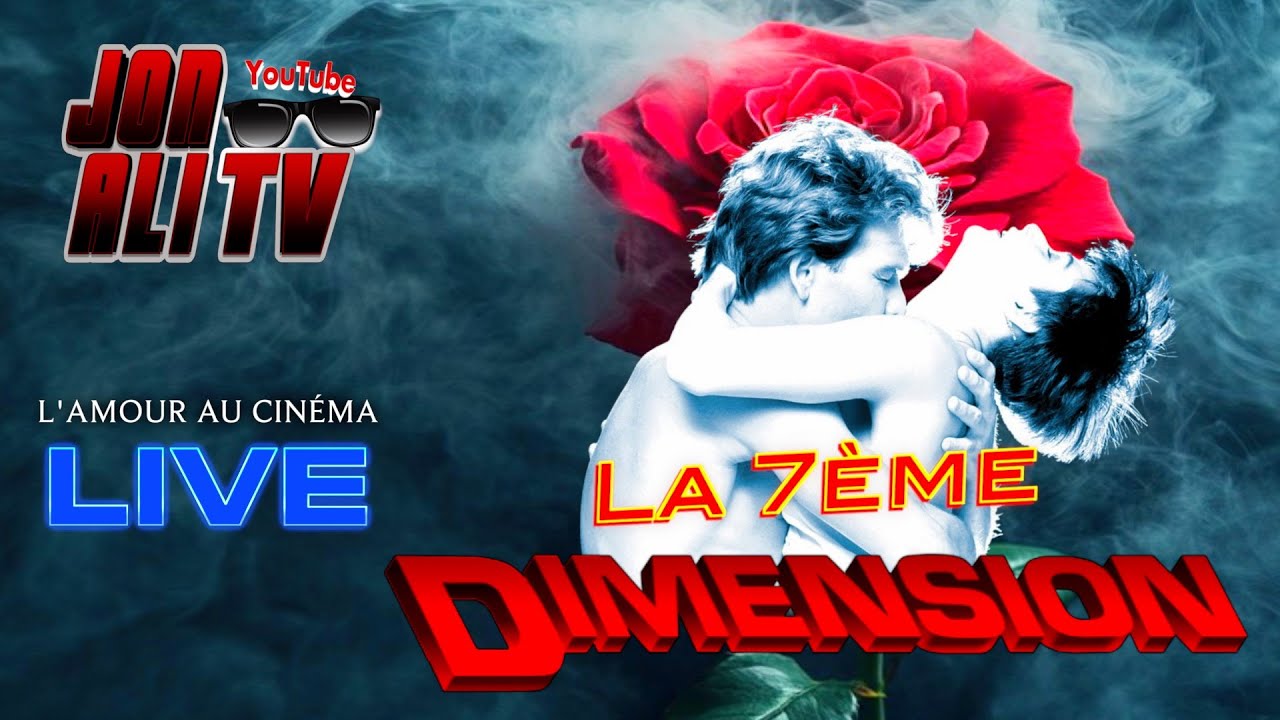 LA 7ÈME DIMENSION 🌀 L'AMOUR À HOLLYWOOD ❤️