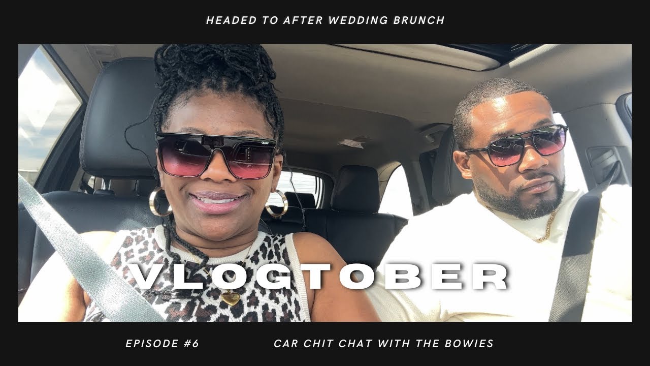 Vlogtober  2023 | Headed to Brunch | Houston Streets | #cuttinupwiththebowies #couplesofyoutube