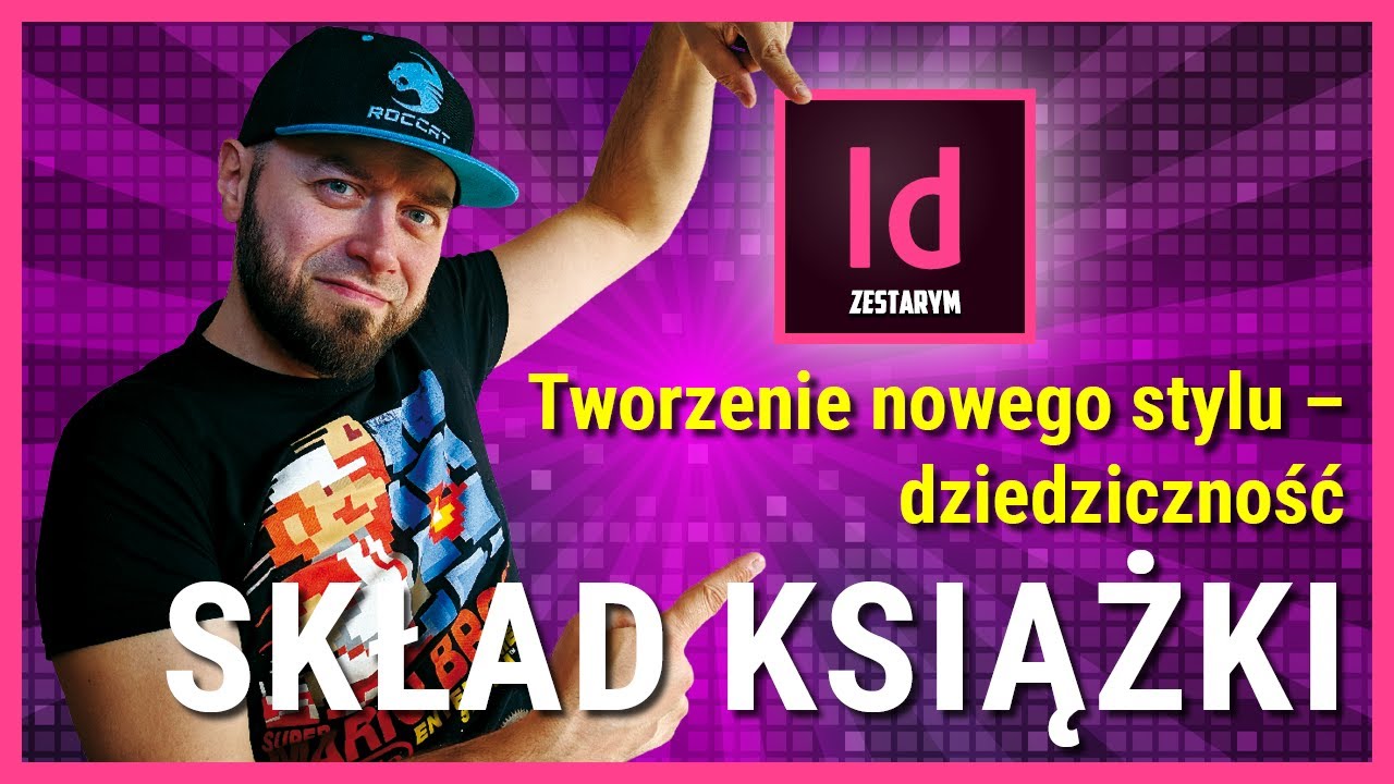 Kurs InDesign | Praktyka – Tworzenie nowego stylu – dziedziczność