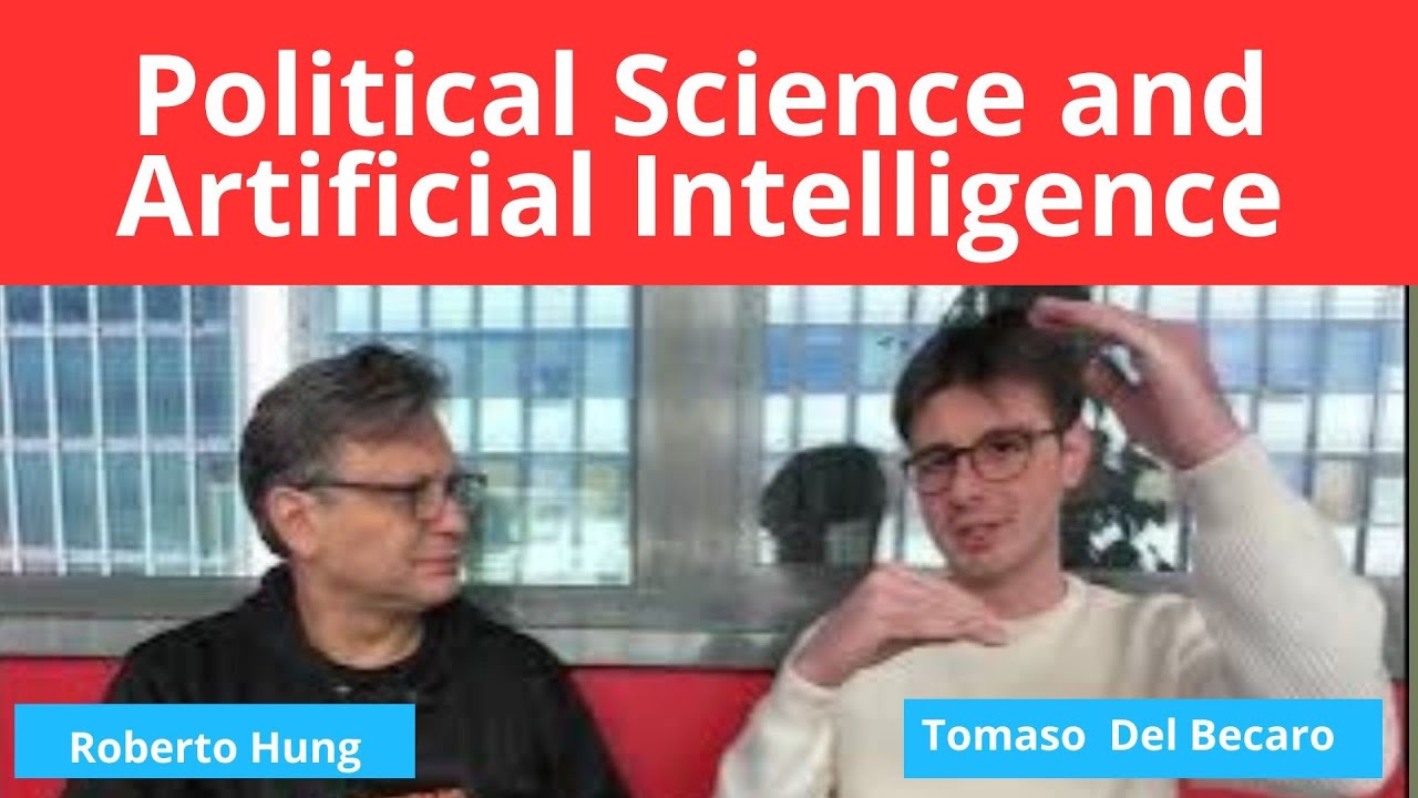 Political Science and AI with Tommaso Del Becaro y Roberto Hung