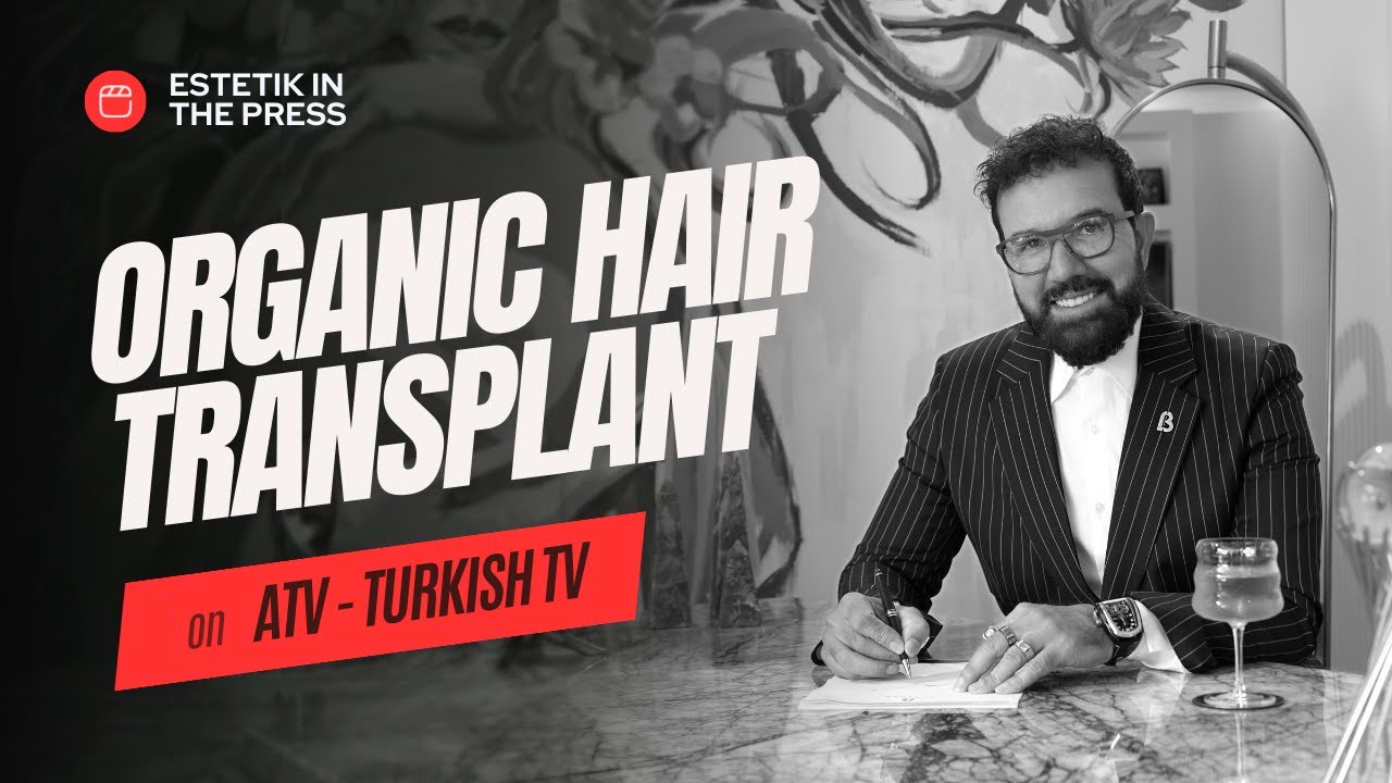 Organic Hair Transplant I Dr. Bülent Cihantimur I ATV Sabah Haberleri
