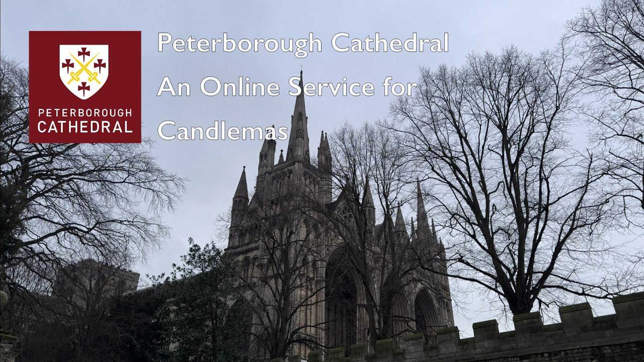 An online service from Peterborough Cathedral for Candlemas