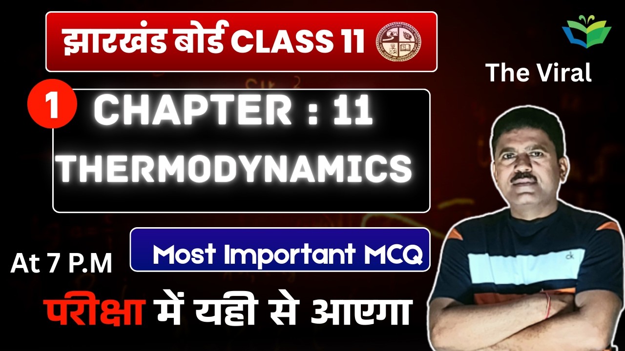 CH:11 THERMODYNAMICS JAC BOARDCLASS 11 MOST IMPORTANT MCQ || JAC BOARD CLASS 11 PHYSICS