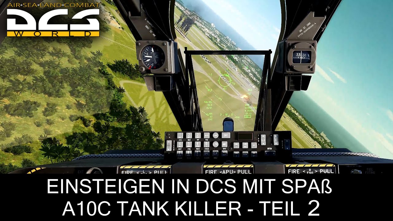 Einsteigen in DCS mit Spaß - A10C Tank Killer Teil 2 ★ DCS World