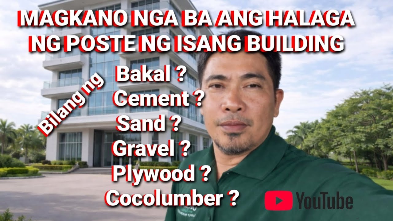 MAGKANO nga ba ang ISANG POSTE ng BUILDING