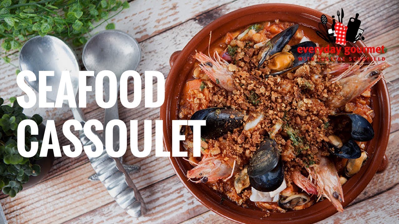 Seafood Cassoulet | Everyday Gourmet S7 E15
