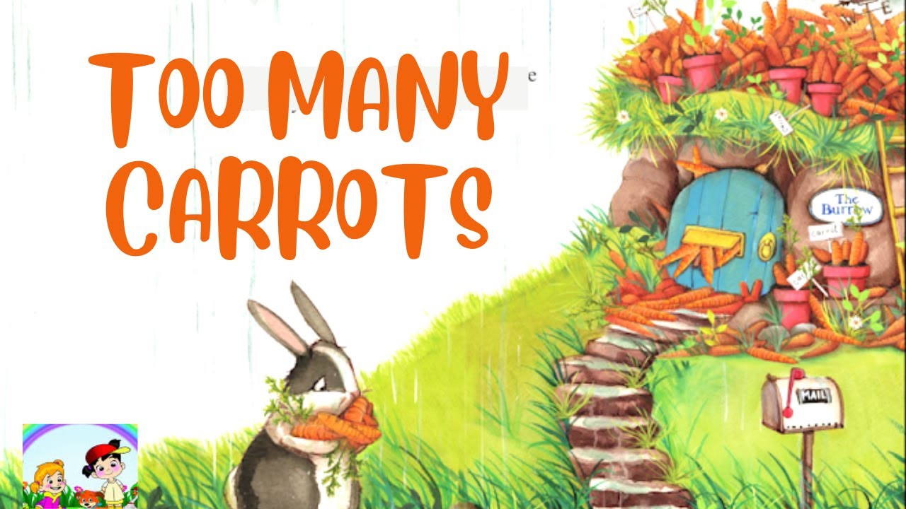 Too Many Carrots | Kids Read along Story