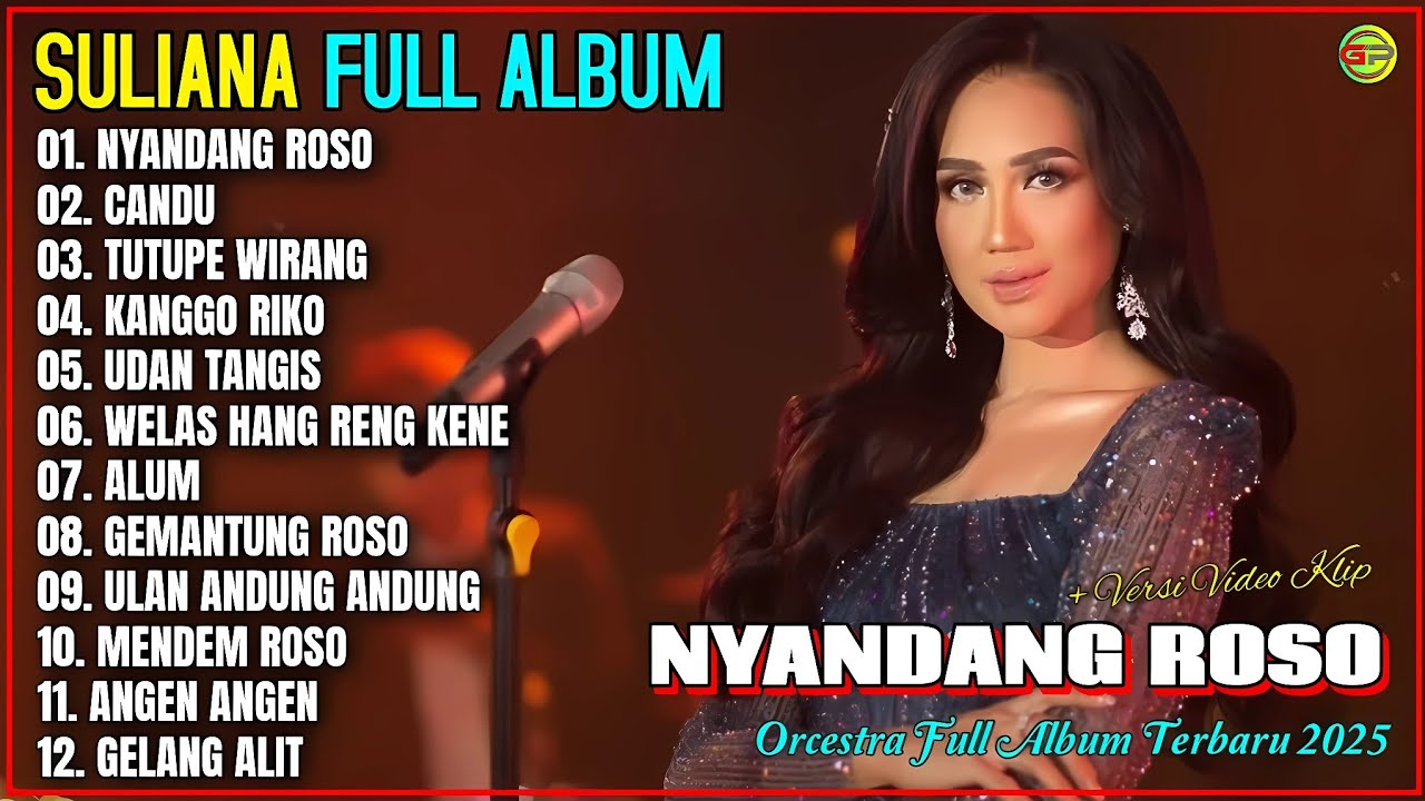 Suliana Full Album 💞 NYANDANG ROSO - CANDU - TUTUPE WIRANG - Orcestra Full Album Terbaru On Trending