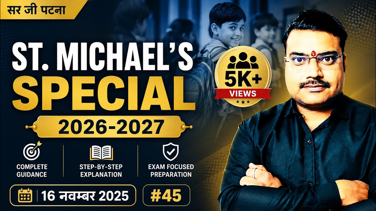 St. Michael’s Patna Admission 2026–27 | Full Guide by Sir Jee Patna