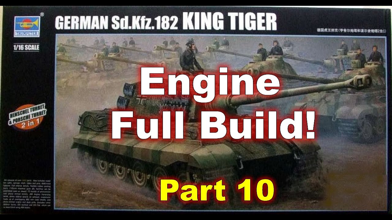 Trumpeter 1/16 King Tiger Build (part 10) Engine Full Build!