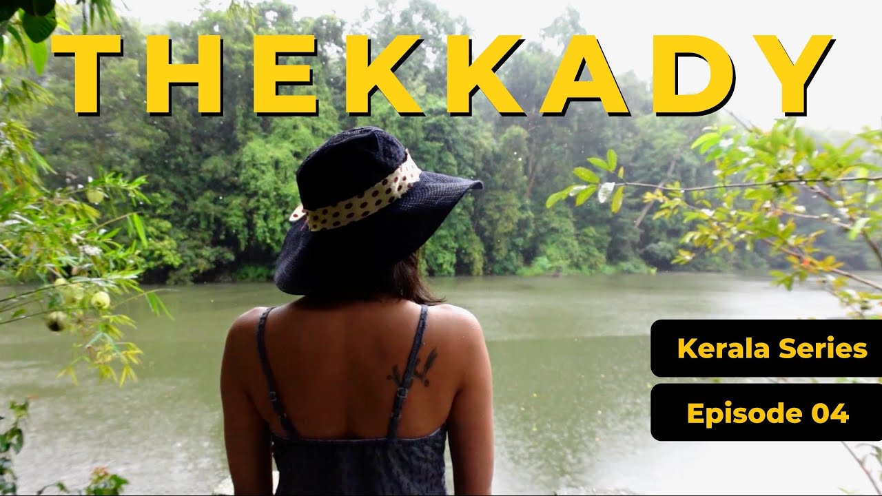 Explore Thekkady like never before!! Periyar Tiger Reserve & a lot more in a day | Ep. 04