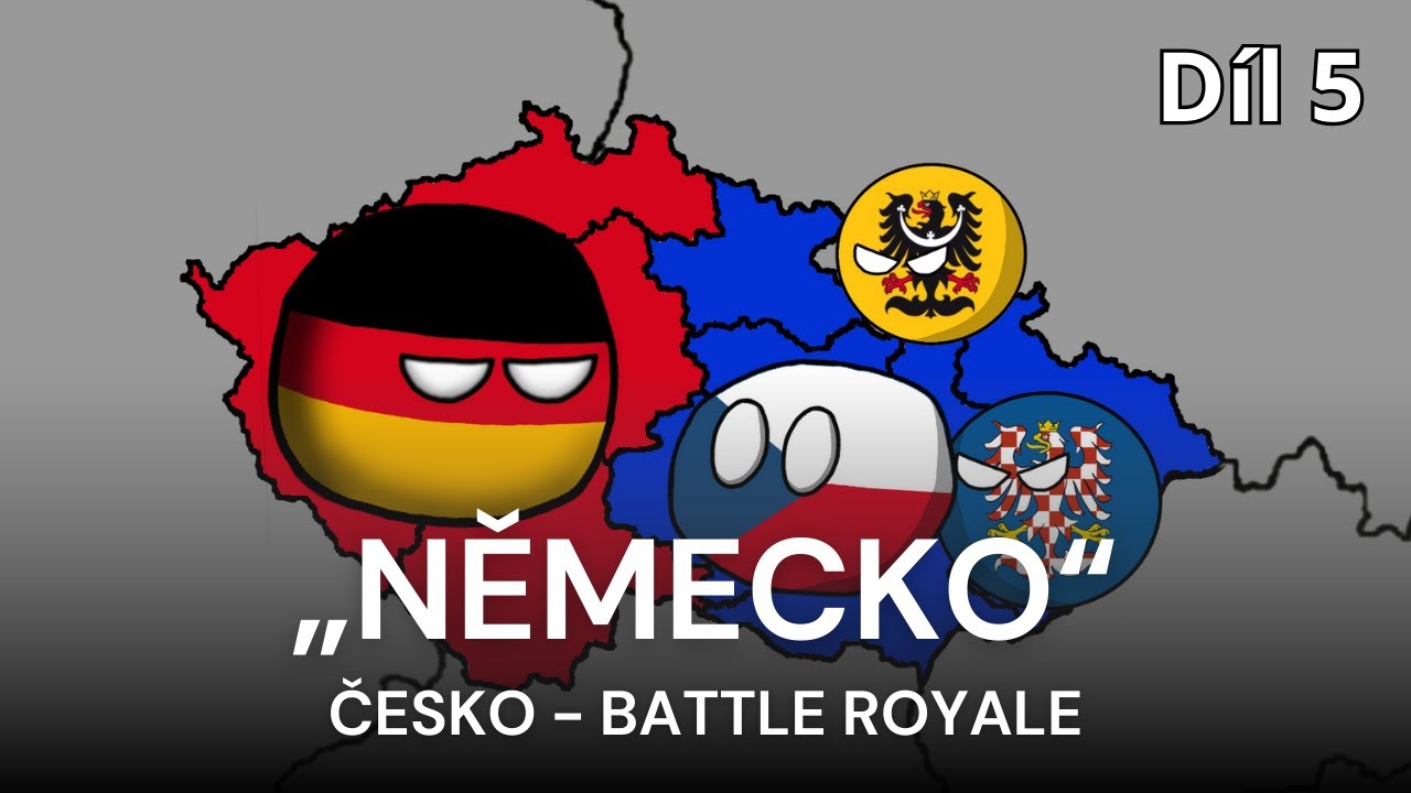 ČESKO - BATTLE ROYALE: „Německo“