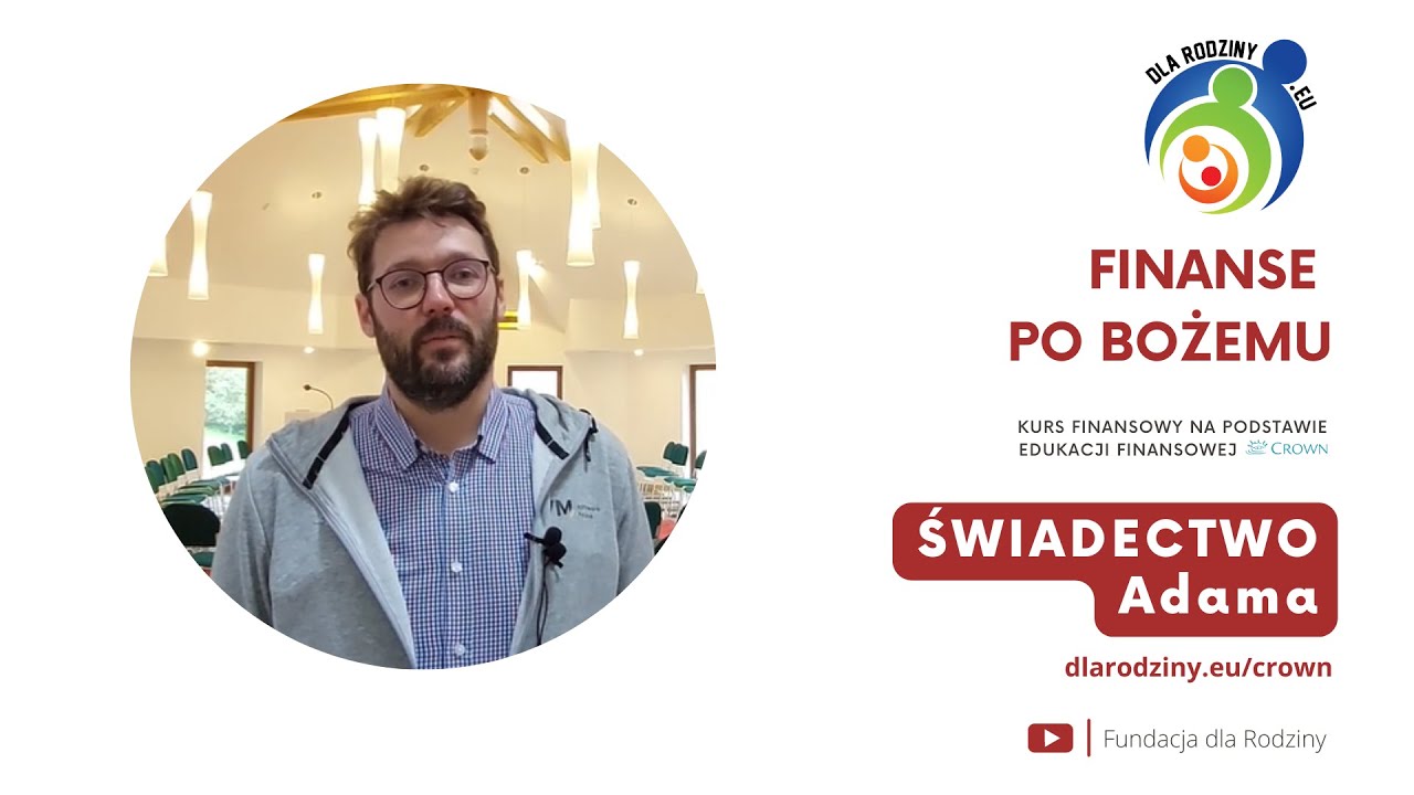 [Świadectwo Crown] Świadectwo Adama - dlarodziny.eu/crown