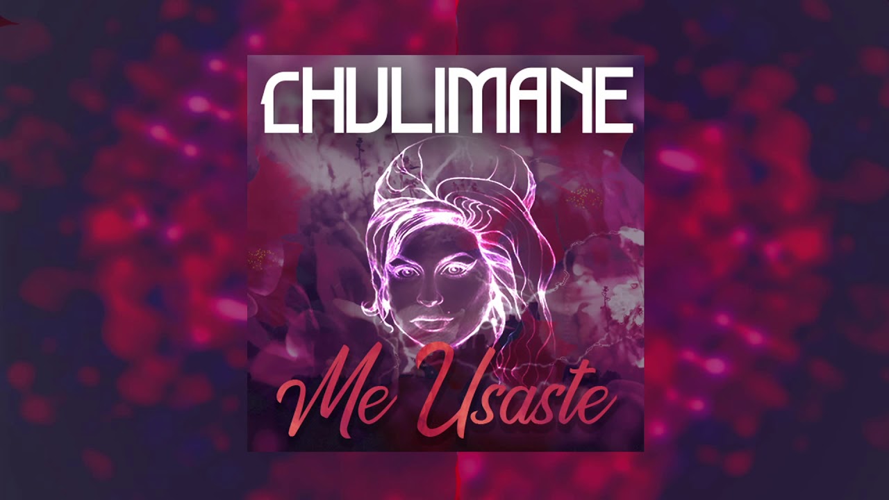 Chulimane - Me usaste  (Prod. BlueSkiesBeat)