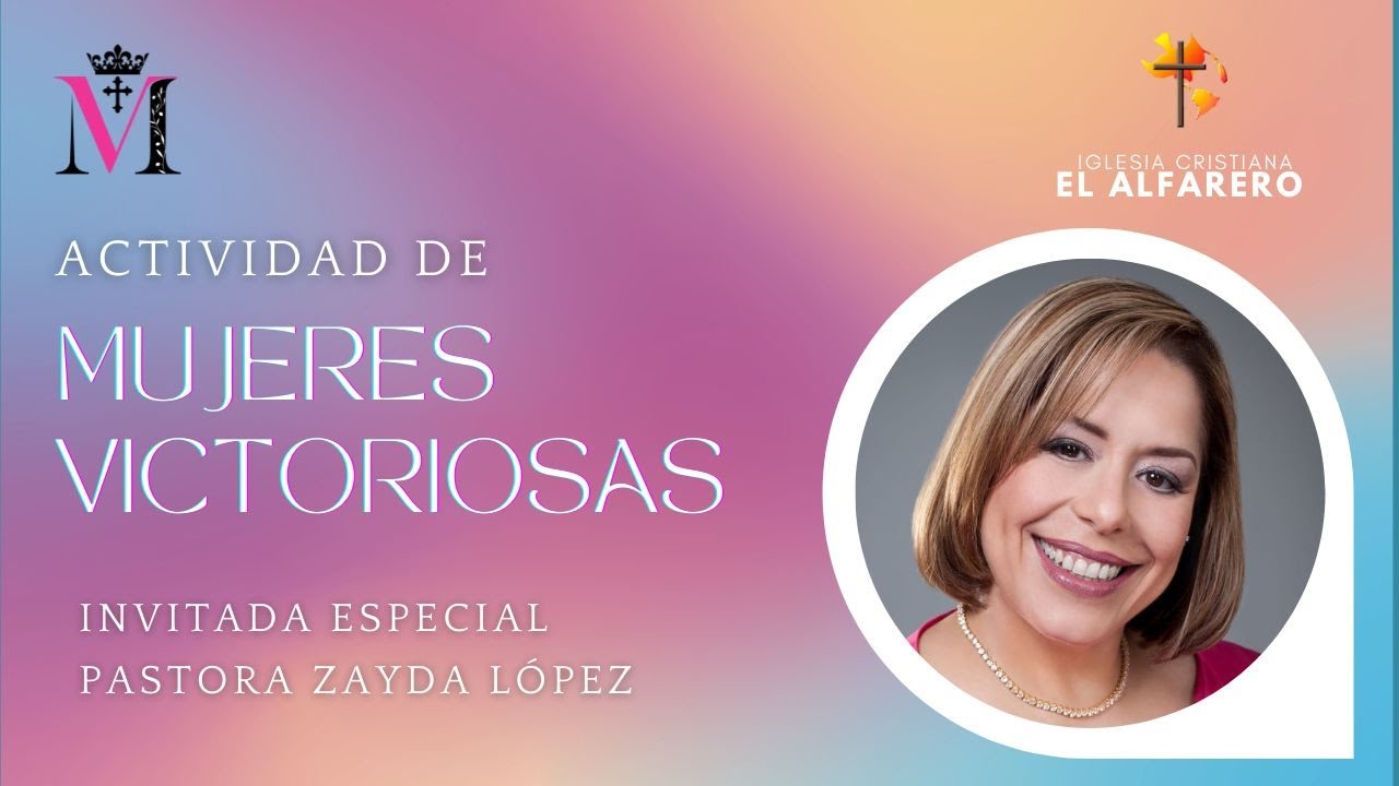 Evento de MUJERES con la Pastora Zayda L&oacute;pez. (PARTE 2) | Pr&eacute;dicas Cristianas 2021