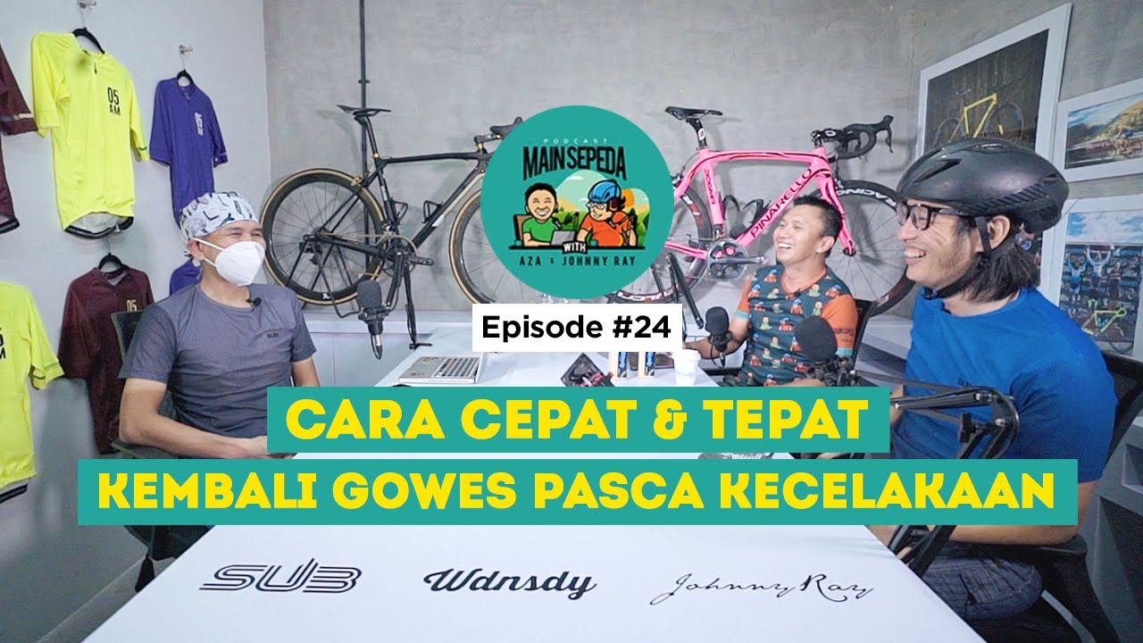 Cara Cepat Kembali Gowes setelah Kecelakaan - Podcast Main Sepeda w/ Azrul Ananda &Johnny Ray #24