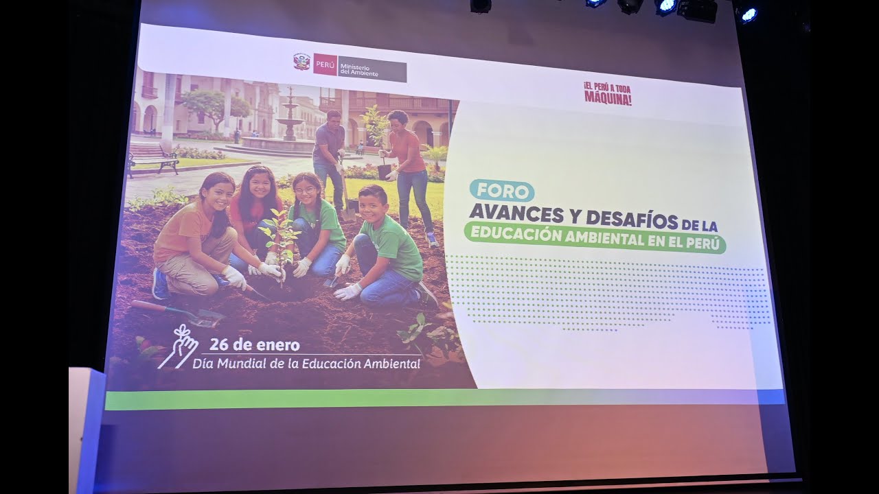 Foro: avances y desafíos de la educación ambiental en el Perú