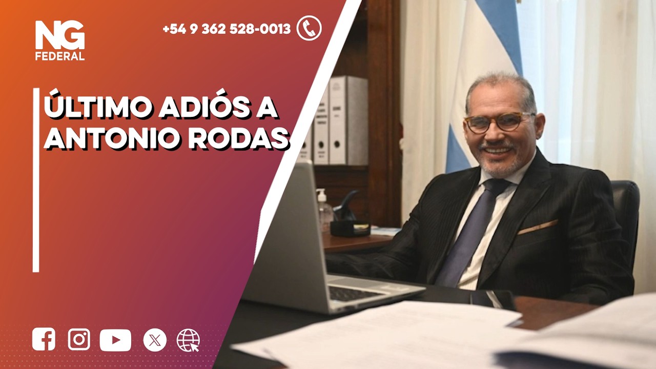 NGFEDERAL - ÚLTIMO ADIÓS A ANTONIO RODAS - CHACO