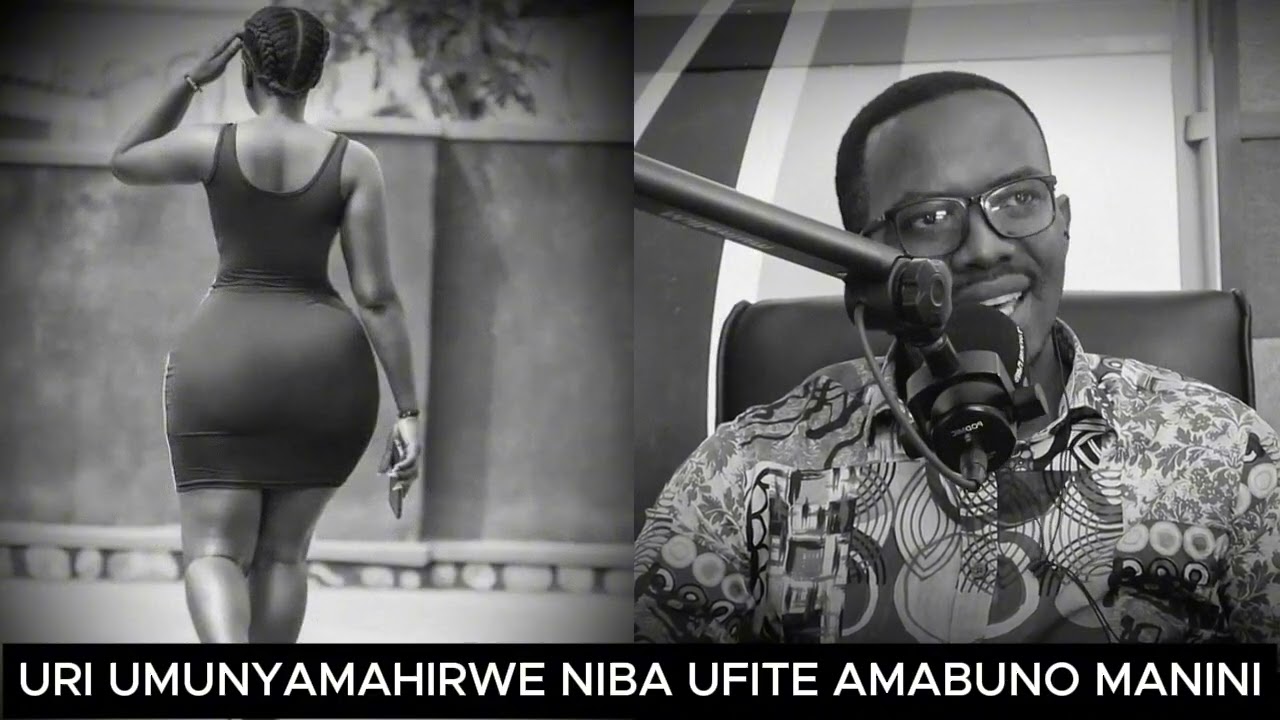 😊 URI UMUNYAMAHIRWE NIBA UFITE AMABUNO MANINI (NYASH) // MENYA UKO WAMENYA KO URI CALLIPYGE