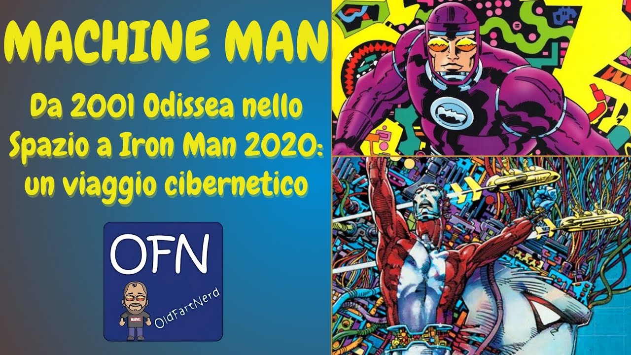 Machine Man: Uomo o Macchina? Dalla visione cosmica di Jack Kirby alla distopia cyberpunk del…2020