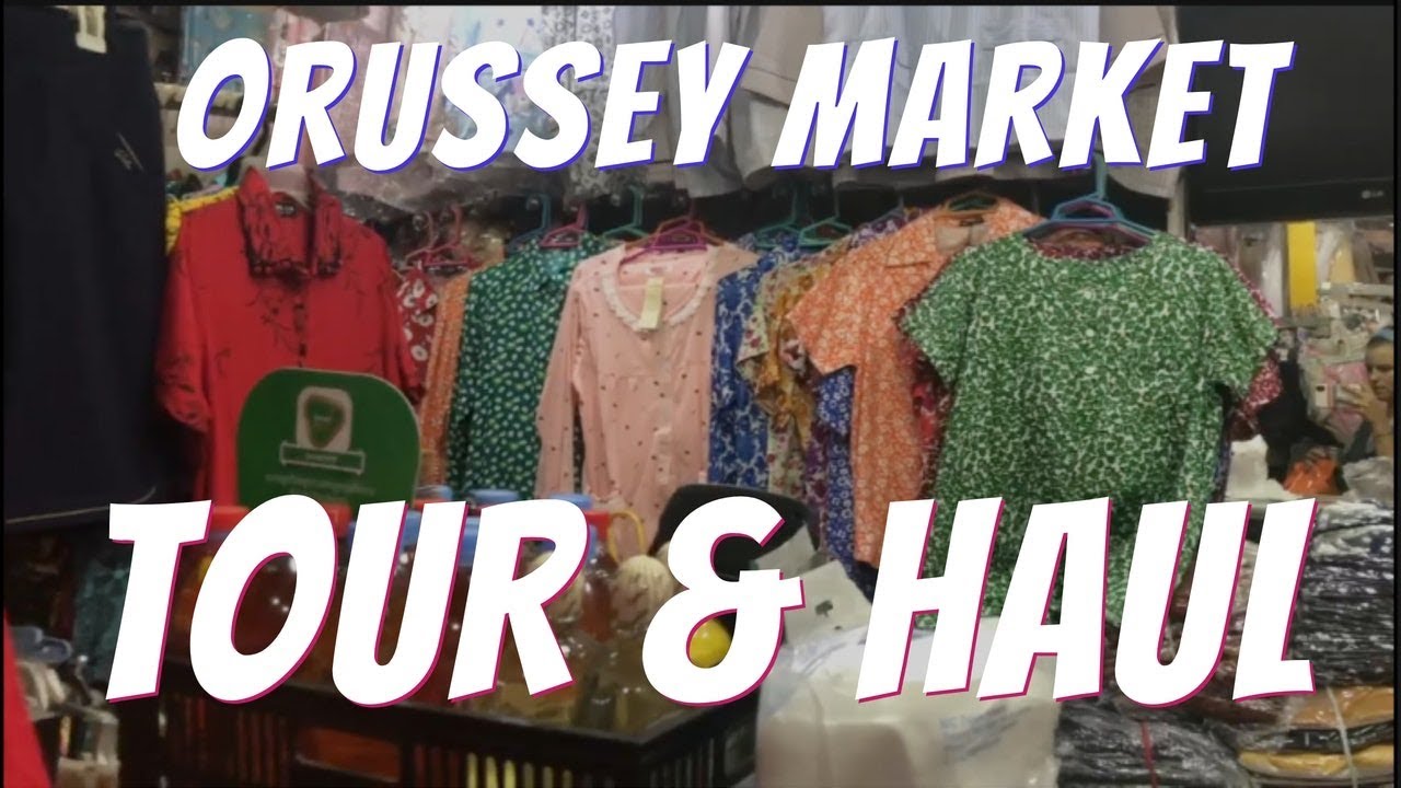 Orussey Market Tour & Haul | Cambodia