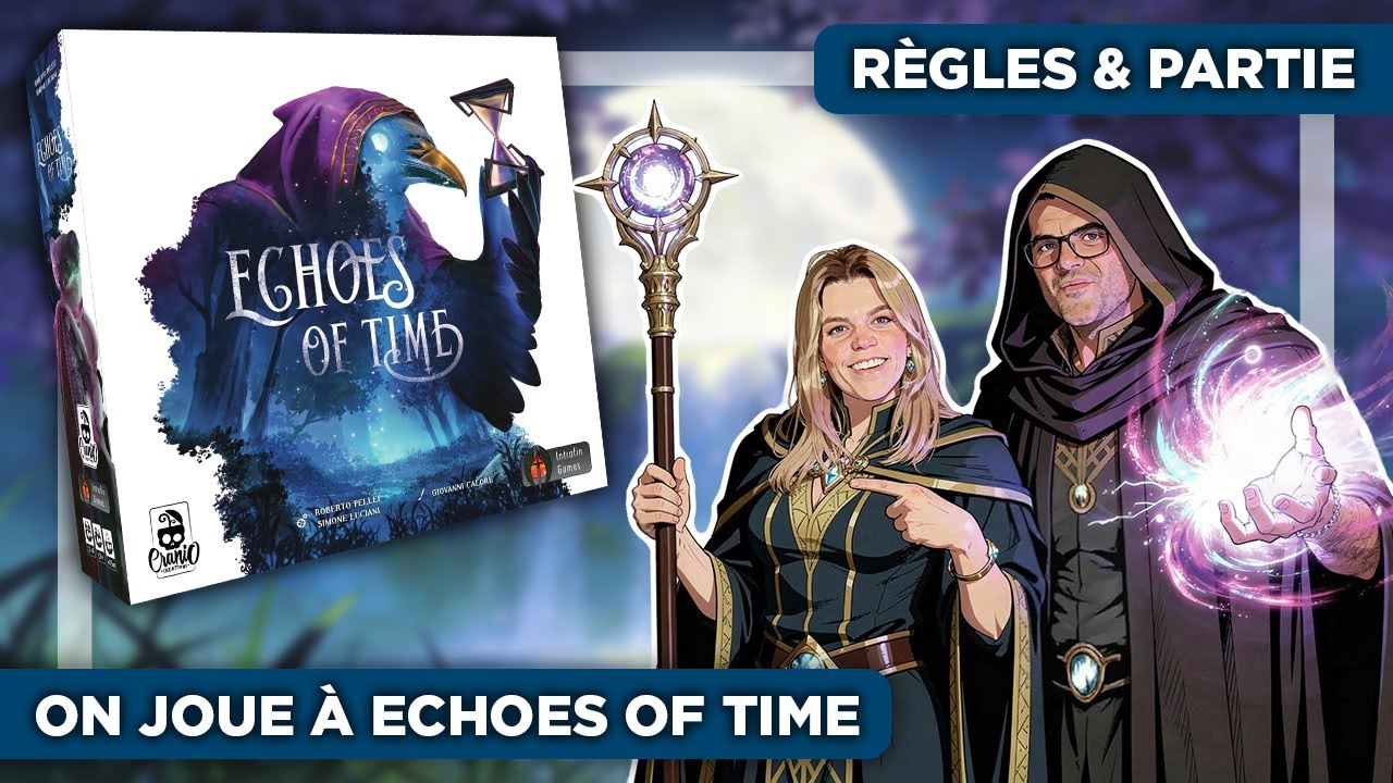 ON JOUE À ECHOES OF TIME ! Règles + Partie + Avis | Jeu de Société Intrafin games