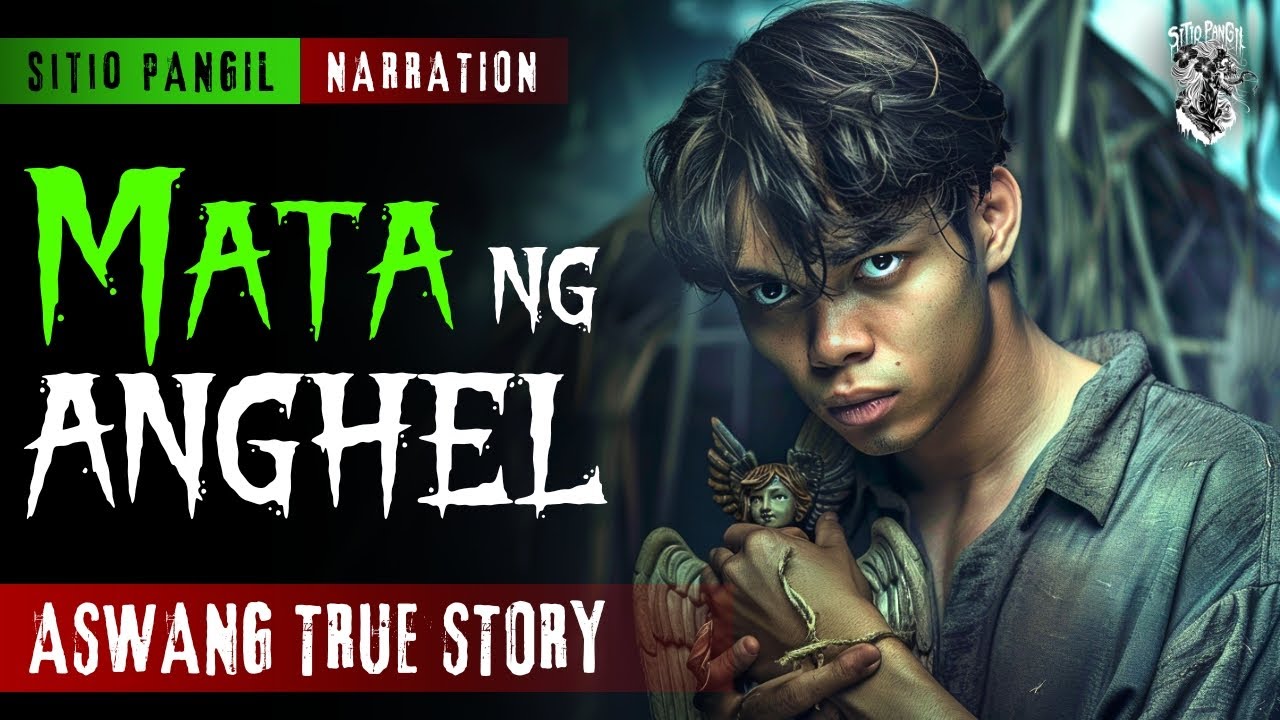 KWENTONG ASWANG | MATA NG ANGHEL | ASWANG STORY | TRUE STORY