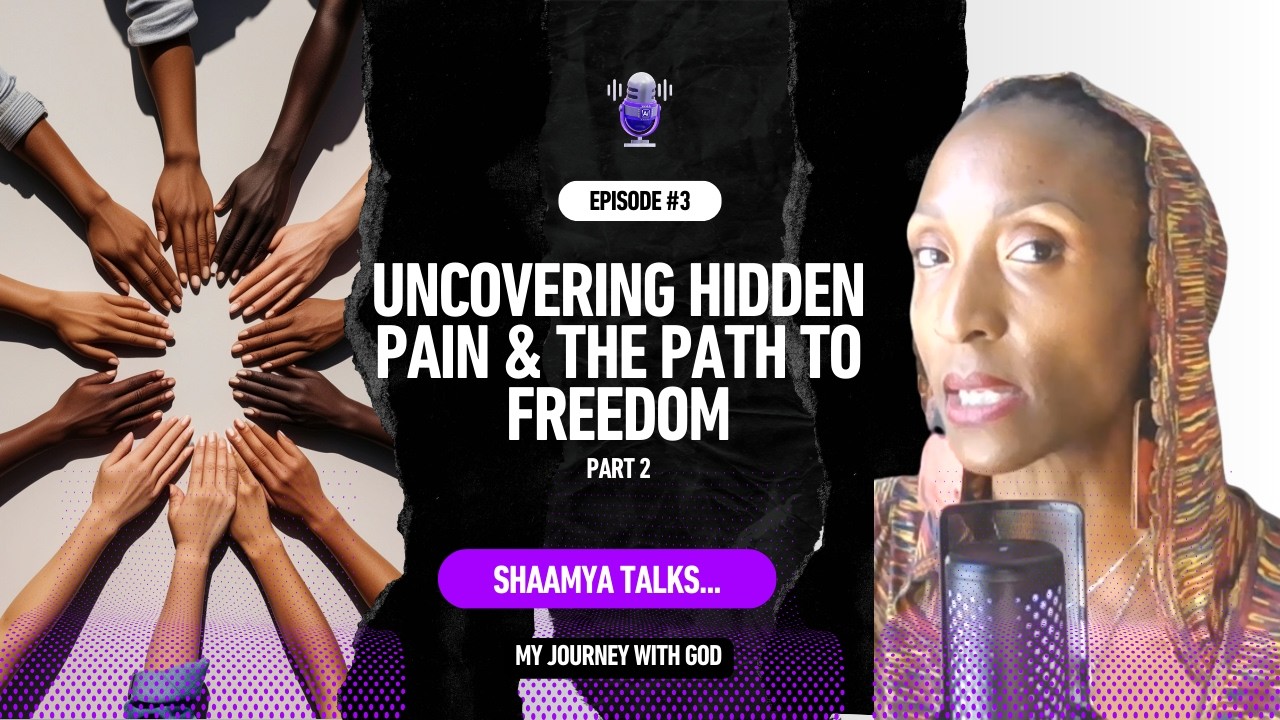 Shaamya Talks - Part 2 Uncovering Hidden Pain