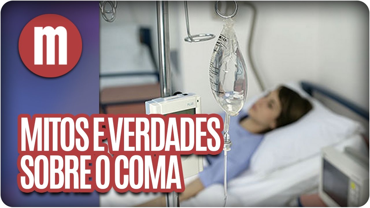 Mitos e verdades sobre o coma - Mulheres (25/11/16)