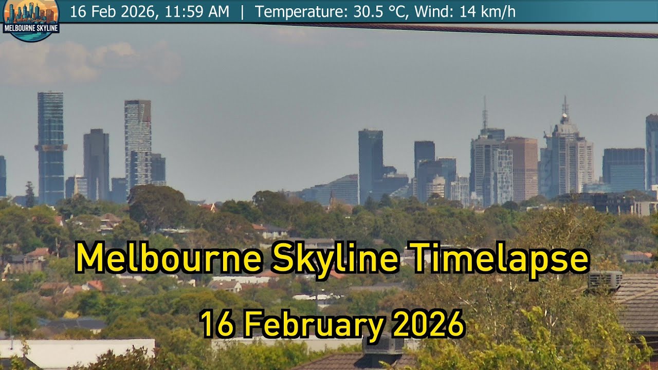 Timelapse! L: 21°C, H: 35°C 🌡️ Melbourne in Motion, 16th February 2026 | 24 Hour Skyline View