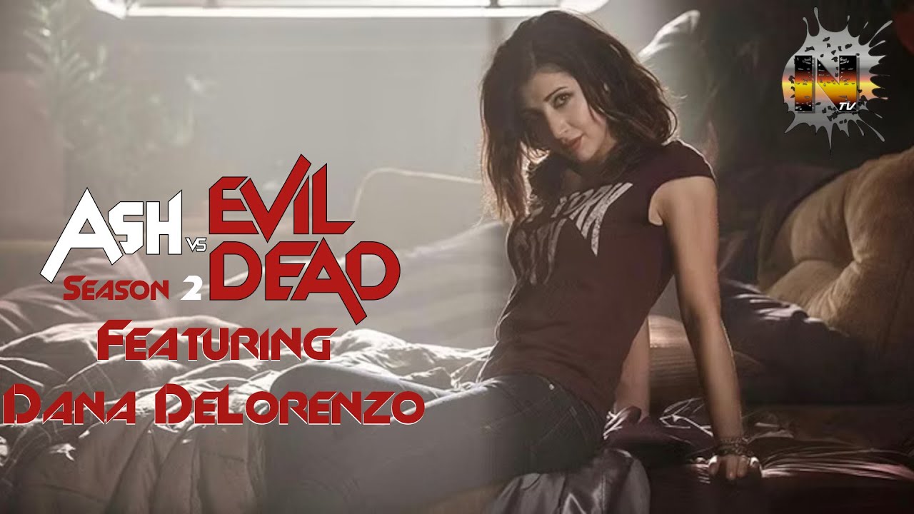 Nostalgia TV! Remembers Ash vs Evil Dead Season 2 Featuring Dana DeLorenzo