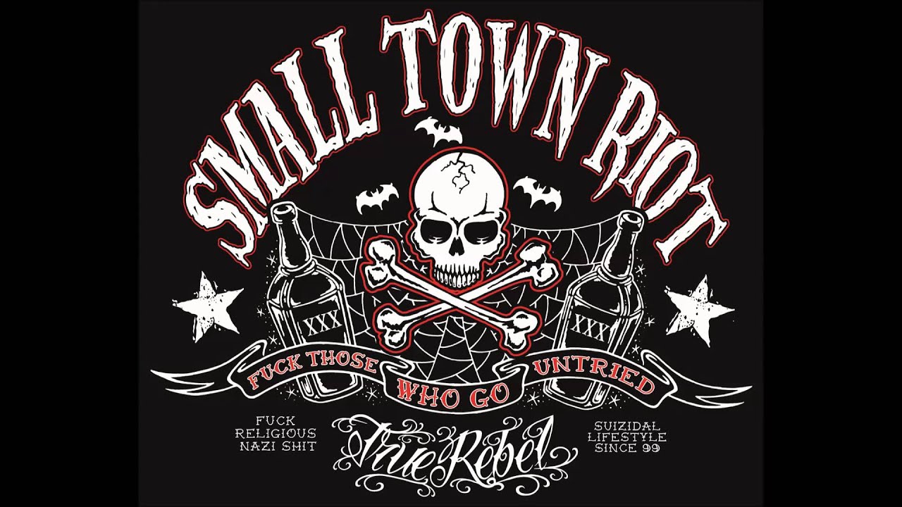 SMALL TOWN RIOT - WORKING CLASS (True Rebel Records)