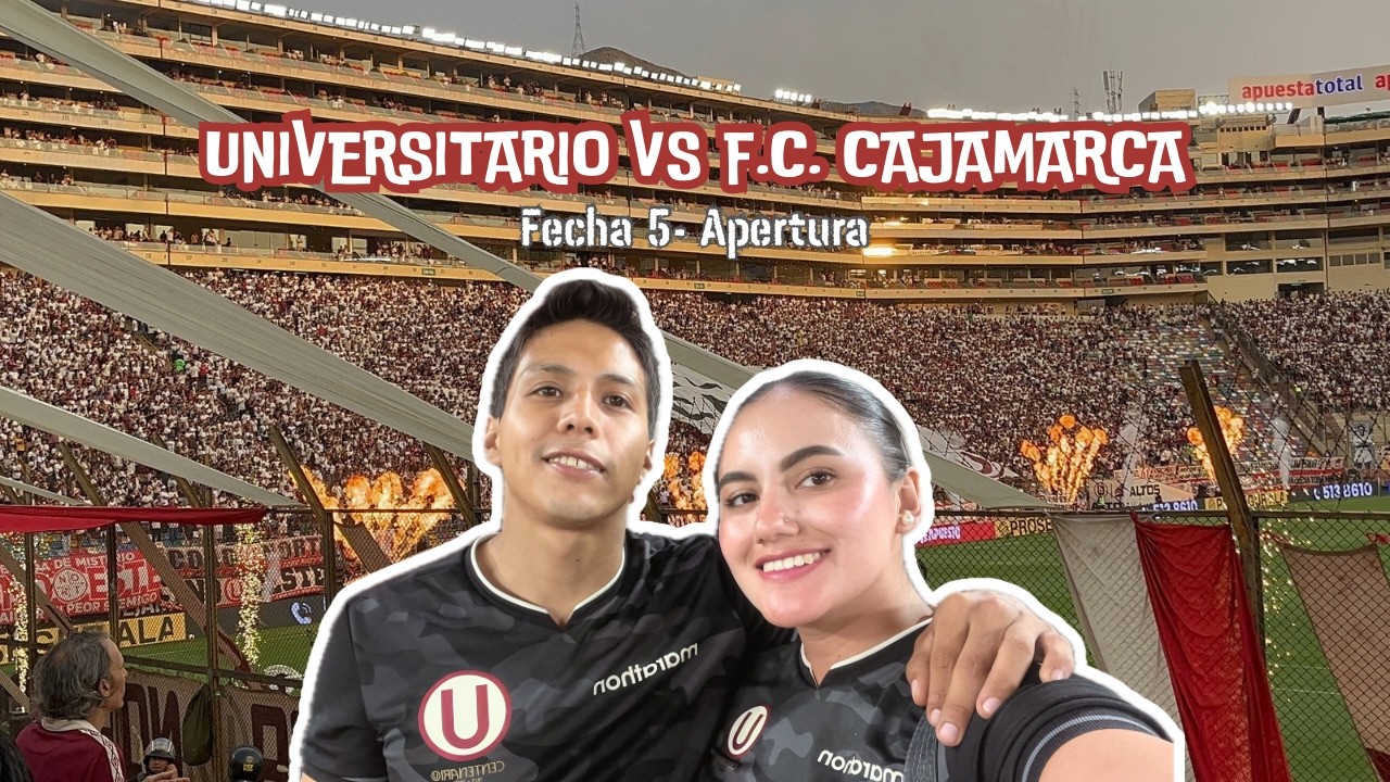 UNIVERSITARIO VS F.C. CAJAMARCA (1-0)