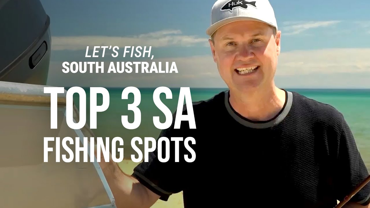 Top 3 South Australian Fishing Spots from Paul Worsteling, IFISH TV!