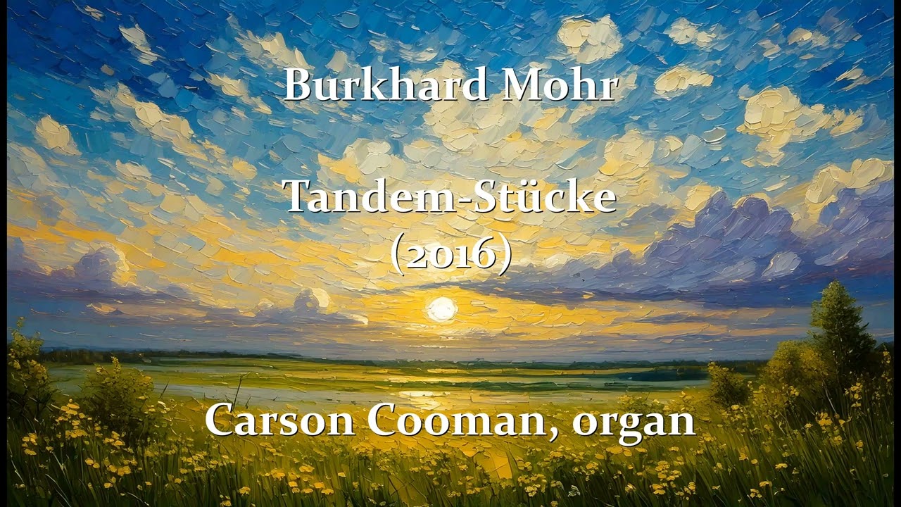 Burkhard Mohr — Fünf Tandem-Stücke (2016) for organ