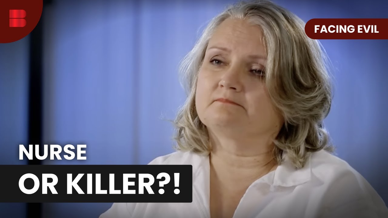 Nurse's Hidden Life - Facing Evil - Crime Documentary