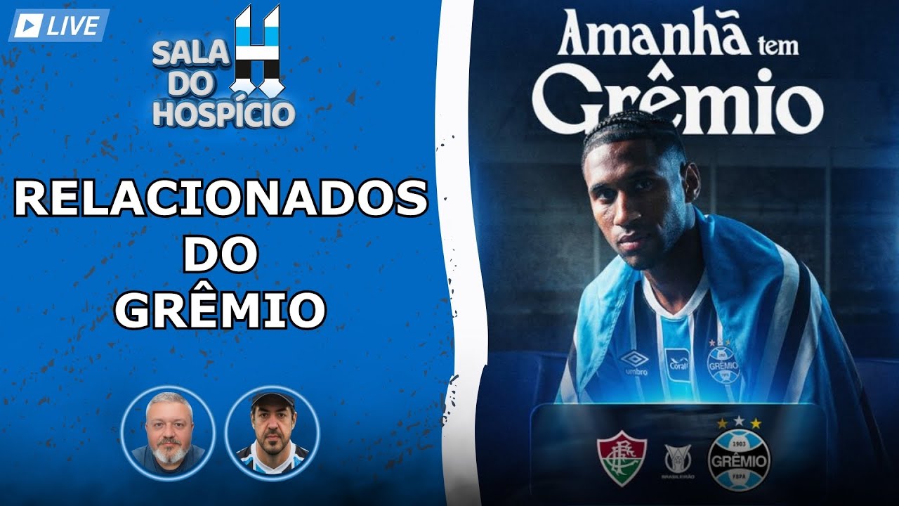 RELACIONADOS DO GRÊMIO - COMEÇOU O BRASILEIRÃO - #AOVIVO #GREMIO