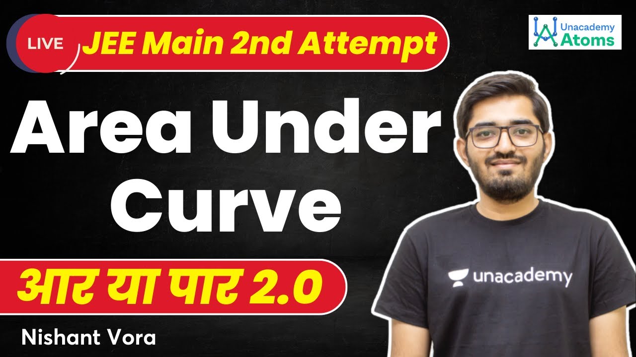 Area Under Curve | JEE Main April Attempt | Aar Ya Paar 2.0 | JEE Maths | Nishant Vora