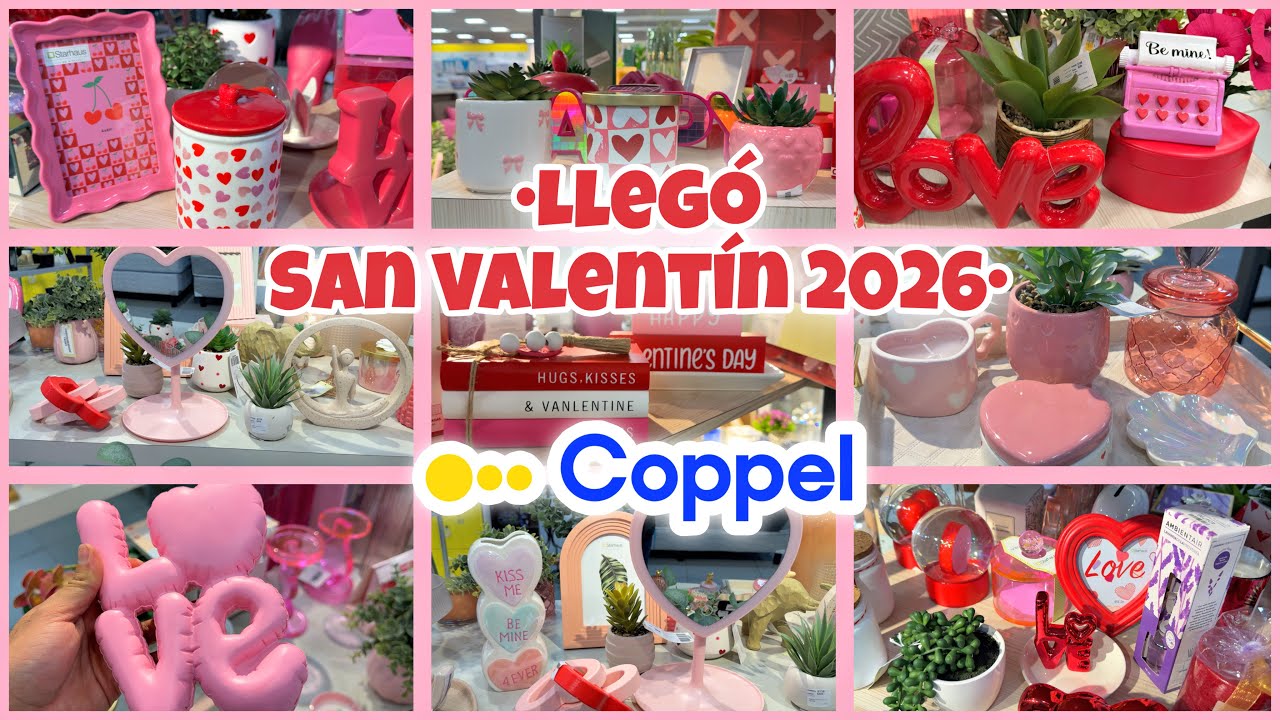LLEG&Oacute; SAN VALENT&Iacute;N A COPPEL 2026 💕 Nuestro Primer Recorrido del A&ntilde;o 2026 🤭 Nueva Colecci&oacute;n @coppel 