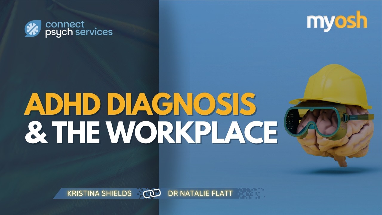 Late Diagnosis ADHD at Work: Why High Performers Are Burning Out | Webinar | Connect Psych + myosh