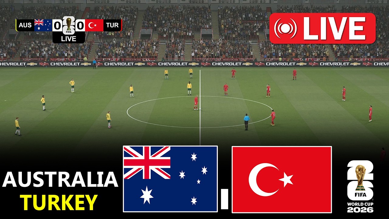 🔴LIVE : Australia vs Turkey | World Cup 2026 | Full Match Streaming | Video Game - Simulation