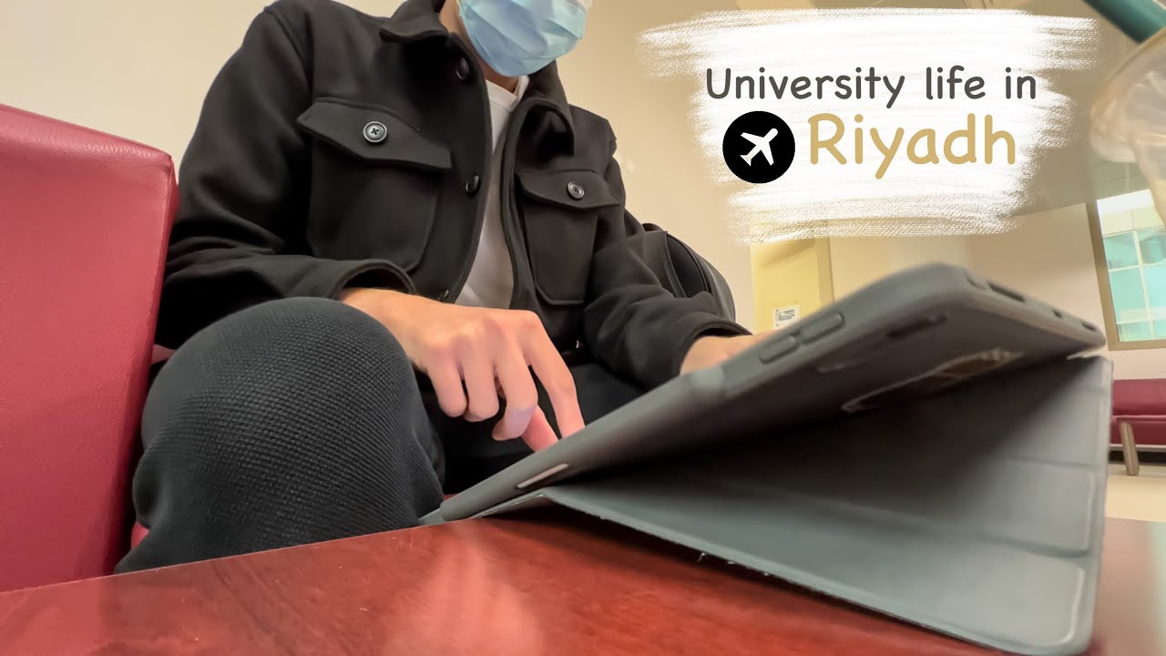 My University life in Riyadh /🇸🇦 حياتي الجامعية بالرياض