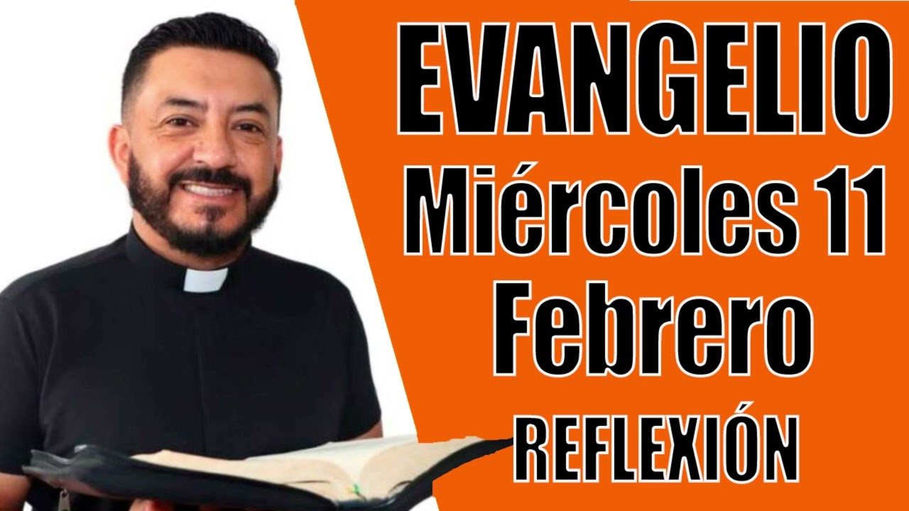 Evangelio de hoy/Nuestra Señora de Lourdes