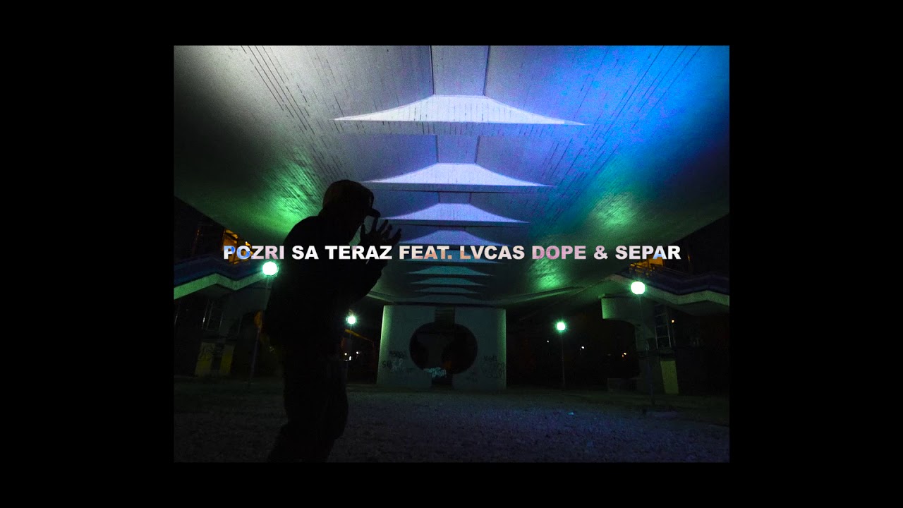 DAME - POZRI SA TERAZ feat. LVCAS DOPE, SEPAR (prod.Smart)