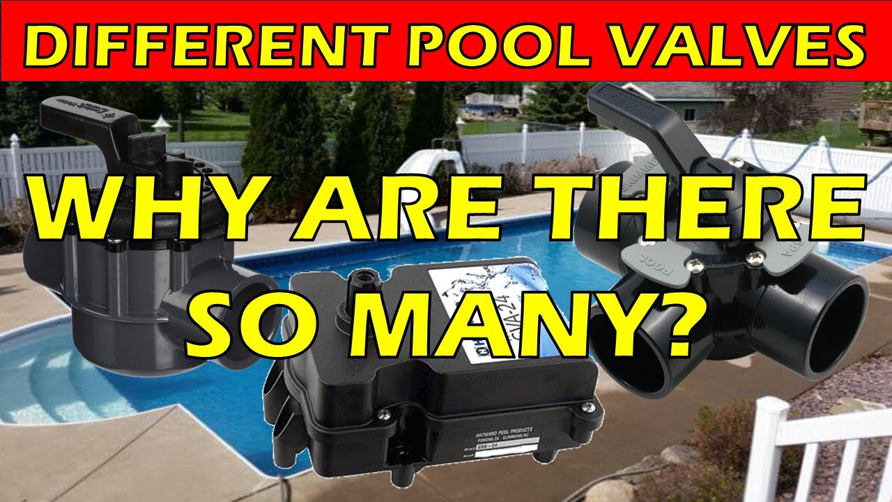 Understanding Different Pool Valve Types & Their Functions