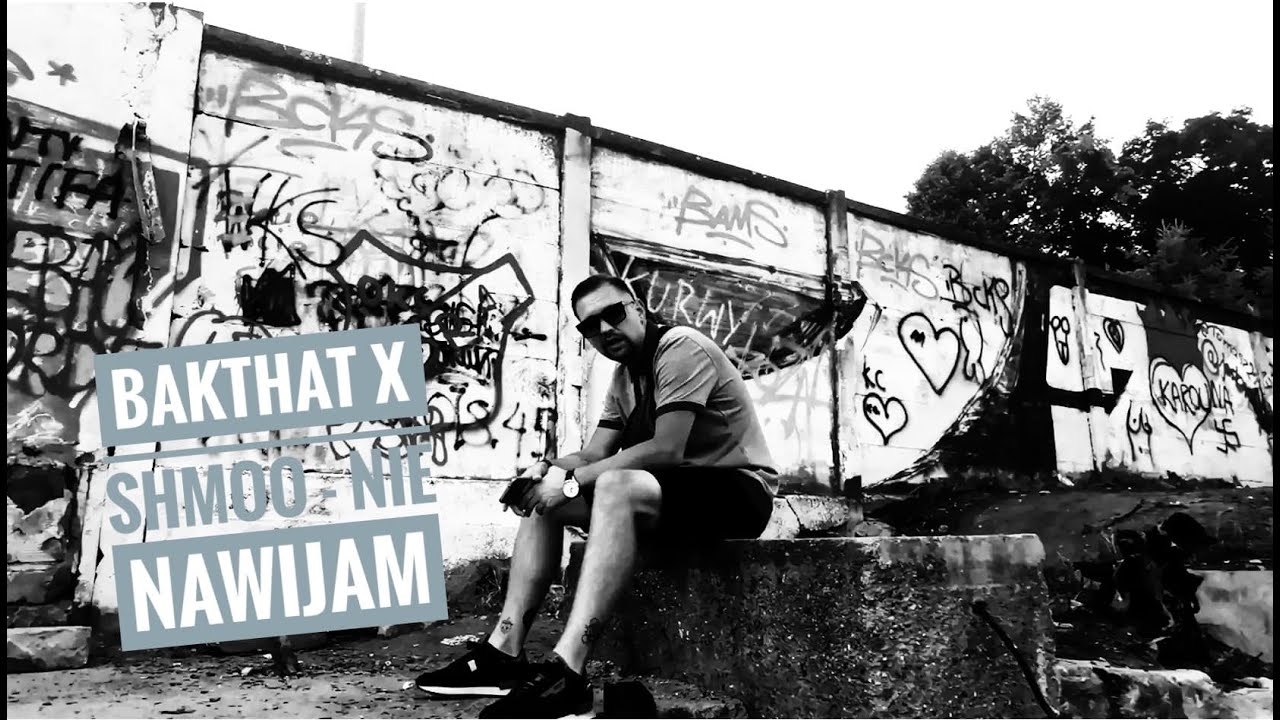 Bakthat x Shmoo - Nie Nawijam
