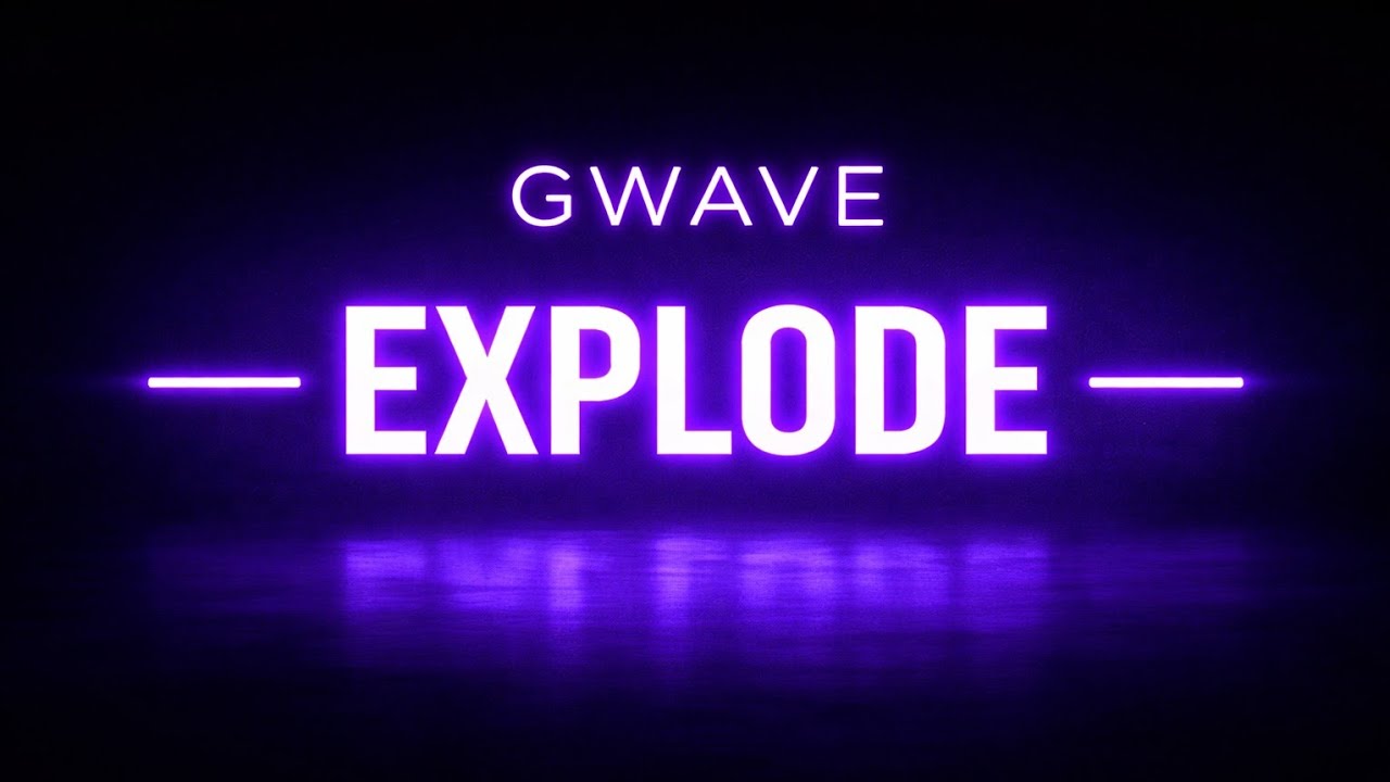 GWAVE - EXPLODE (Radio Edit)