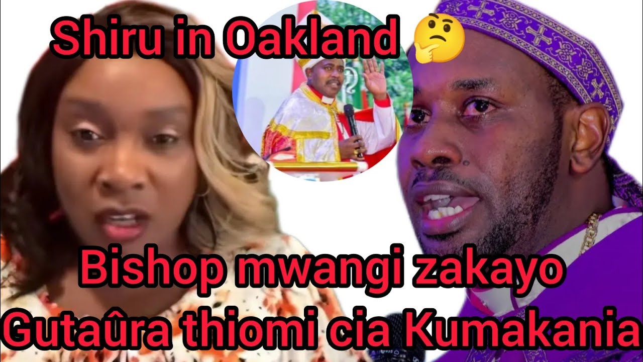 Bishop mwangi zakayo gûtaûra thiomi kanitha  